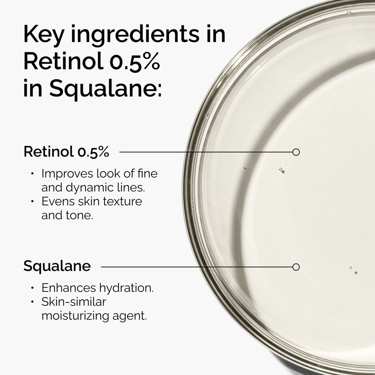 retinol-0-5-in-squalane-t5 FY25-D41247-ORD-Web-PDP-Rtnl-05pct-Sql-1x1-EN-2a.jpg